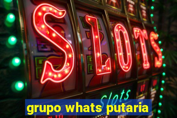 grupo whats putaria